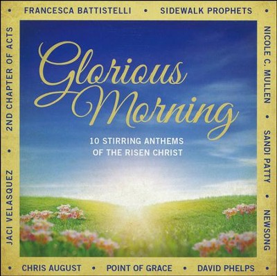 Glorious Morning   -     By: Various Artists
