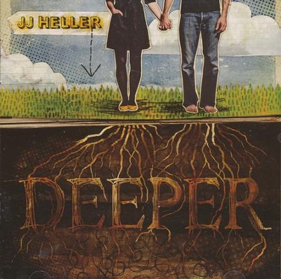 Deeper   -     By: JJ Heller

