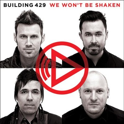 We Won't Be Shaken   -     By: Building 429
