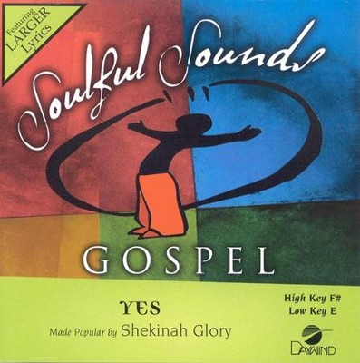Yes, Accompaniment CD   -     By: Shekinah Glory Ministry
