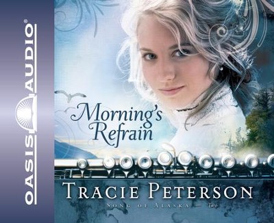 Morning's Refrain - Abridged Audiobook  [Download] -     Narrated By: Sherri Berger
    By: Tracie Peterson
