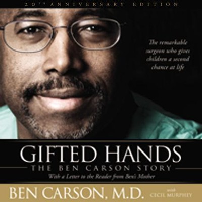 Gifted Hands: The Ben Carson Story - Abridged Audiobook  [Download] -     By: Ben Carson M.D.
