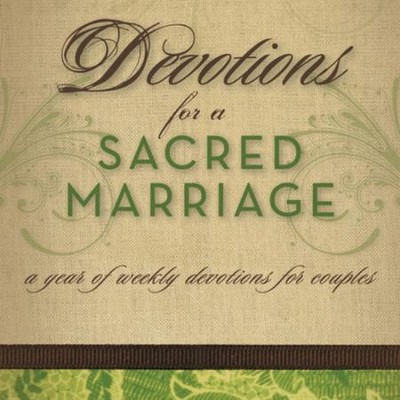 Devotions for a Sacred Marriage: A Year of Weekly Devotions for Couples - Unabridged Audiobook  [Download] - 