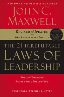The 21 Irrefutable Laws of Leadership  [Download] -     By: John C. Maxwell
