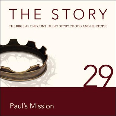 The Story, NIV: Chapter 29 - Paul's Mission - Special edition Audiobook  [Download] -     By: Zondervan Bibles(ED.)
