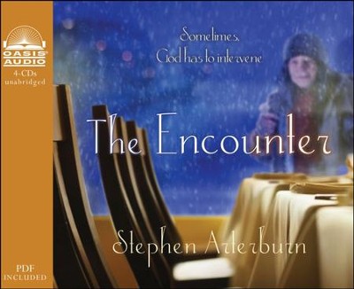 The Encounter: Sometimes God Has to Intervene - Unabridged Audiobook  [Download] -     Narrated By: Christopher Prince
    By: Stephen Arterburn
