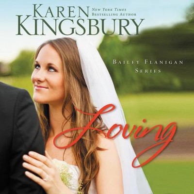 Loving Audiobook  [Download] -     By: Karen Kingsbury
