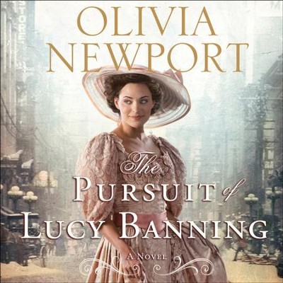 The Pursuit of Lucy Banning: A Novel - Unabridged Audiobook  [Download] -     Narrated By: Eleni Pappageorge
    By: Olivia Newport
