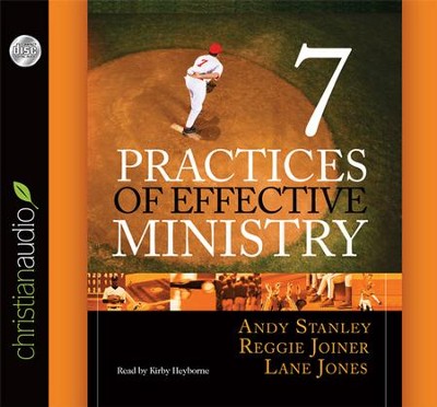 Seven Practices of Effective Ministry - Unabridged Audiobook  [Download] -     By: Andy Stanley, Lane Jones, Reggie Joiner
