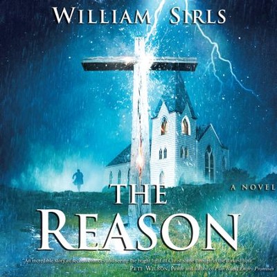 The Reason - Unabridged Audiobook  [Download] -     By: William Sirls
