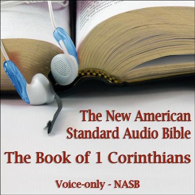The Book of 1st Corinthians: The Voice Only New American Standard Bible (NASB)  [Download] -     By: Dale McConachie

