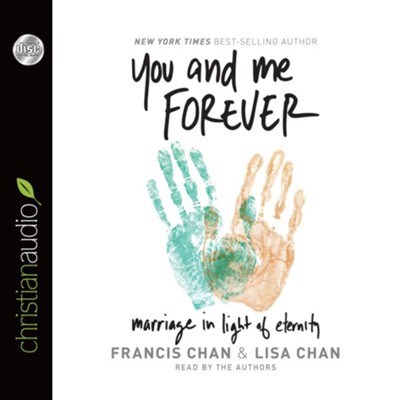You and Me Forever: Marriage in Light of Eternity - Unabridged Audiobook  [Download] -     Narrated By: Francis Chan
    By: Francis Chan, Lisa Chan
