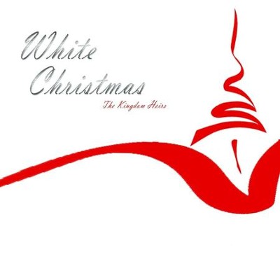 White Christmas  [Music Download] -     By: The Kingdom Heirs
