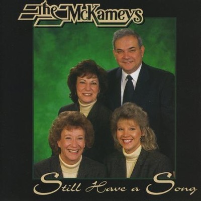 I've Still Got A Song  [Music Download] -     By: The McKameys
