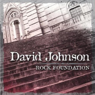 Rock Foundation  [Music Download] -     By: David Johnson
