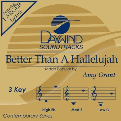Better Than A Hallelujah  [Music Download] -     By: Amy Grant
