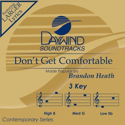 Don't Get Comfortable  [Music Download] -     By: Brandon Heath
