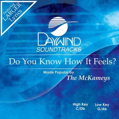 Do You Know How It Feels  [Music Download] -     By: The McKameys
