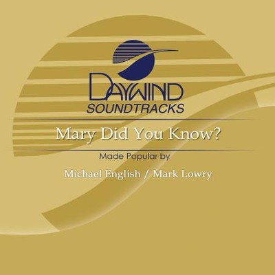 Mary Did You Know?  [Music Download] -     By: Michael English, Mark Lowry
