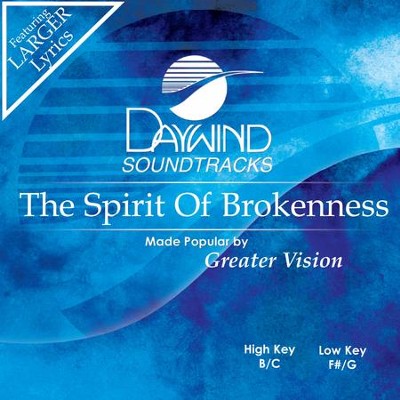 Spirit Of Brokenness  [Music Download] -     By: Greater Vision

