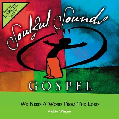 We Need A Word From The Lord  [Music Download] -     By: Vickie Winans
