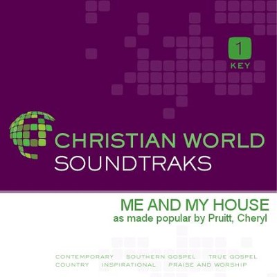 Me And My House  [Music Download] -     By: Cheryl Pruitt
