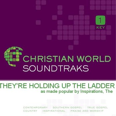 They're Holding Up the Ladder   [Music Download] -     By: The Inspirations
