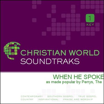When He Spoke   [Music Download] -     By: The Perrys
