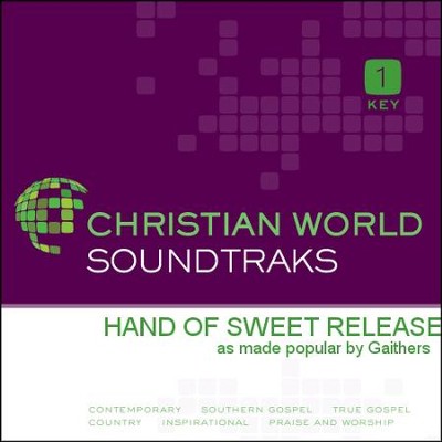Hand Of Sweet Release  [Music Download] -     By: The Gaithers
