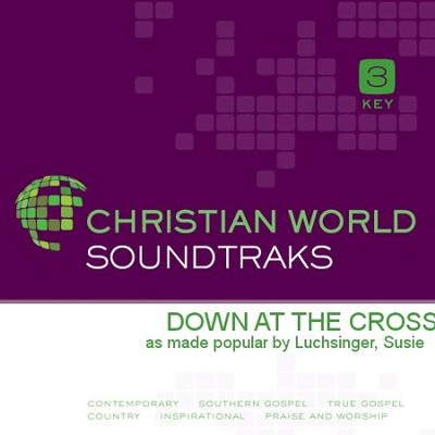 Down At The Cross  [Music Download] -     By: Susie Luchsinger
