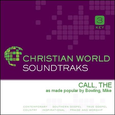 Call, The  [Music Download] -     By: Mike Bowling
