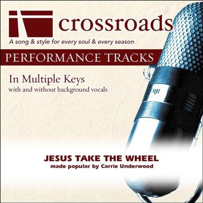 Jesus Take The Wheel - Original without Background Vocals in A  [Music Download] - 