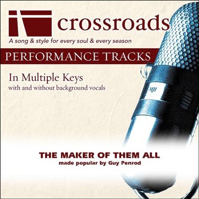 The Maker Of Them All (Made Popular By Guy Penrod) (Performance Track)  [Music Download] - 