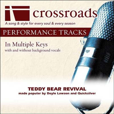 Teddy Bear Revival (Made Popular By Doyle Lawson and Quicksilver) (Performance Track)  [Music Download] - 