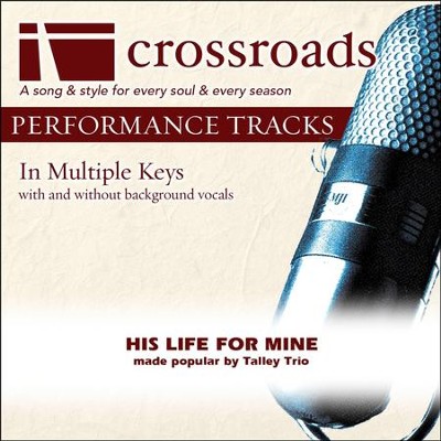 His Life For Mine - Low with Background Vocals in Eb  [Music Download] - 