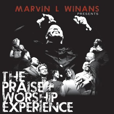 Marvin L. Winans Presents: The Praise & Worship Experience  [Music Download] -     By: Marvin Winans
