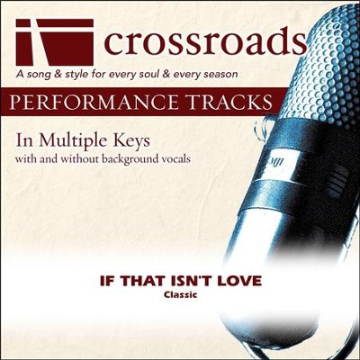 If That Isn't Love (Made Popular By The Rambos) [Performance Track]  [Music Download] - 