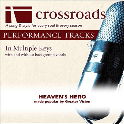 Heaven's Hero (Performance Track with Background Vocals in B)  [Music Download] - 