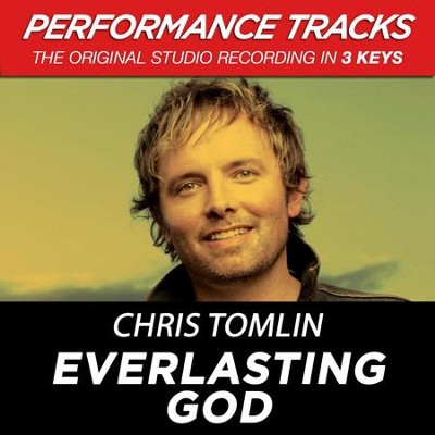 Everlasting God (Premiere Performance Plus Track)  [Music Download] -     By: Chris Tomlin
