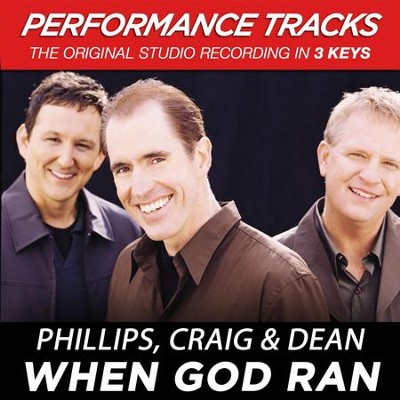 When God Ran (Key-E-Premiere Performance Plus)  [Music Download] -     By: Phillips Craig & Dean
