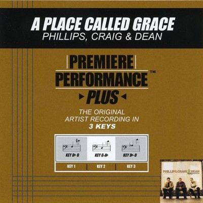 A Place Called Grace (Premiere Performance Plus Track)  [Music Download] -     By: Phillips Craig & Dean

