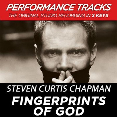 Fingerprints Of God  [Music Download] -     By: Steven Curtis Chapman
