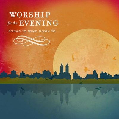 Worship For The Evening  [Music Download] -     By: Various Artists
