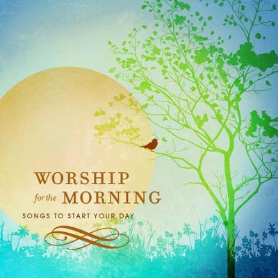 Worship For The Morning  [Music Download] -     By: Various Artists
