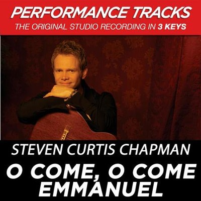 O Come, O Come Emmanuel (Key-A-Bb-Premiere Performance Plus)  [Music Download] -     By: Steven Curtis Chapman
