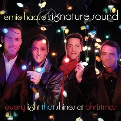 Every Light That Shines At Christmas  [Music Download] -     By: Ernie Haase & Signature Sound
