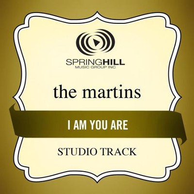 I Am You Are (Studio Track)  [Music Download] -     By: The Martins
