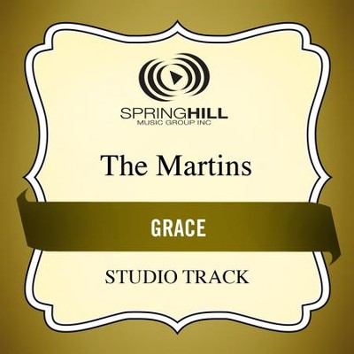 Grace/Grace Greater Than Our Sin Medley  [Music Download] -     By: The Martins
