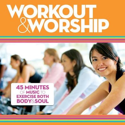 Workout & Worship  [Music Download] -     By: Various Artists
