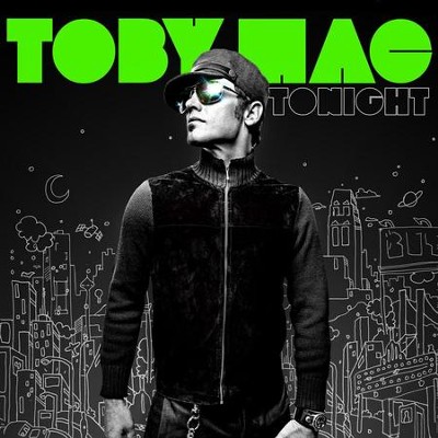 Tonight  [Music Download] -     By: TobyMac
